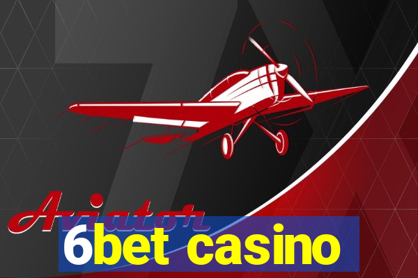 6bet casino